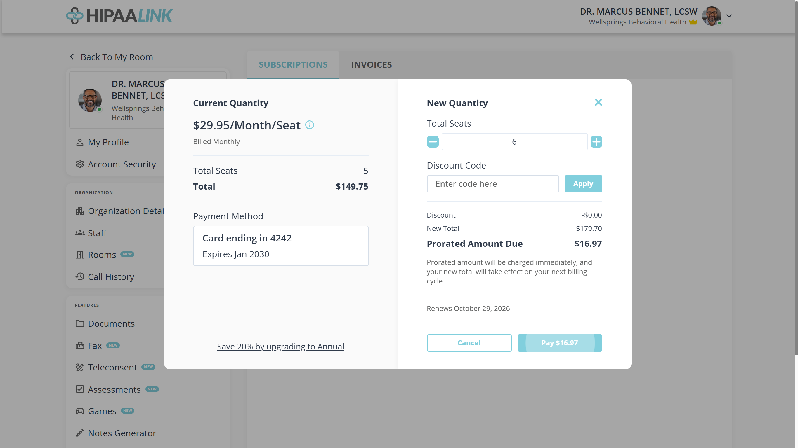 The Subscriptions page greyed out behind a two column dialog. Behind it the settings menu runs down the left and the page reads zero seats available and five seats total. The left column of the dialog, headed Current Quantity, shows the price per seat per month, Billed Monthly, Total Seats five, a Total of one hundred and forty nine dollars seventy five, the card on file and a link offering twenty percent off for annual billing. The right column, headed New Quantity, has a stepper set to six with minus and plus buttons, a discount code box with an Apply button, then Discount, New Total of one hundred and seventy nine dollars seventy, and Prorated Amount Due of sixteen dollars ninety seven in bold. Below that a line explains the prorated amount is charged immediately, the renewal date, a Cancel button and a Pay sixteen dollars ninety seven button.
