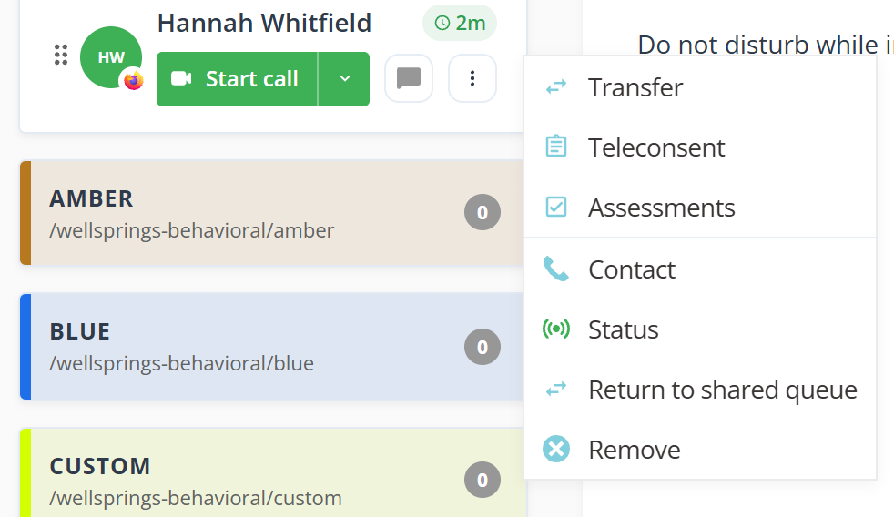 A claimed client row inside a shared room card, reading Hannah Whitfield with a two minute pill, a green Start call button with a dropdown arrow, a chat button and a three dot button. An open menu beside it lists Transfer, Teleconsent and Assessments, then a divider, then Contact, Status, Return to shared queue and Remove.